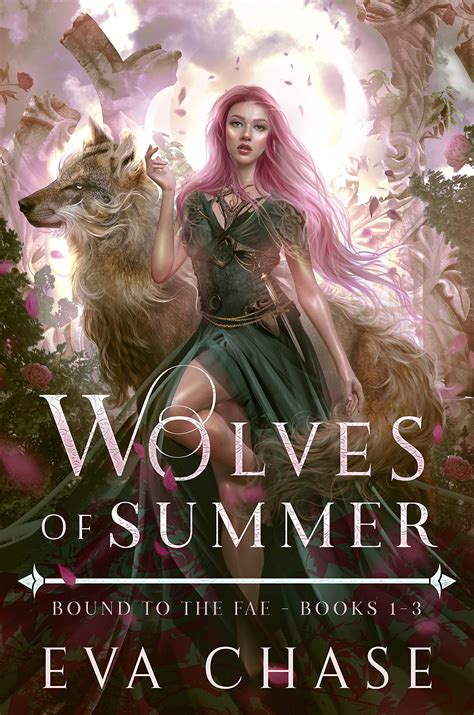 Wolves Of Summer Bound To The Fae Books 1 3 By Eva Chase Goodreads