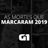 G1 Retrospectiva 2019 As Mortes Que Marcaram O Ano