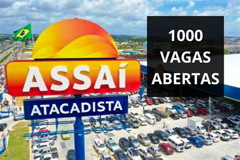 O Gigante Do Atacado Assa Est Recrutando Vagas Abertas Para