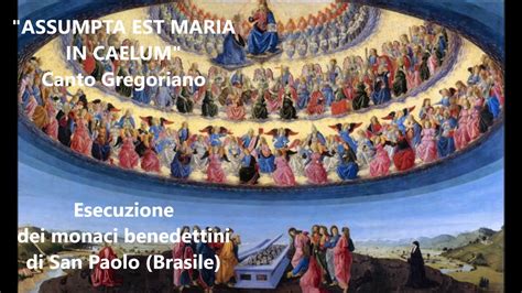 ASSUMPTA EST MARIA IN CAELUM Canto Gregoriano Paradiso Celestiale