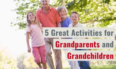 5 Activities Kids Love to Do with Grandparents | GrandkidsMatter