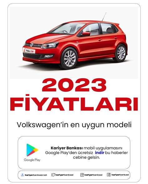 Volkswagen Polo Ocak Fiyat Listesi Kariyer Bankas