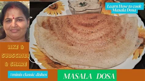 മസാല ദോശ Masala Dosa Kerala Style Malayalam Recipe Youtube