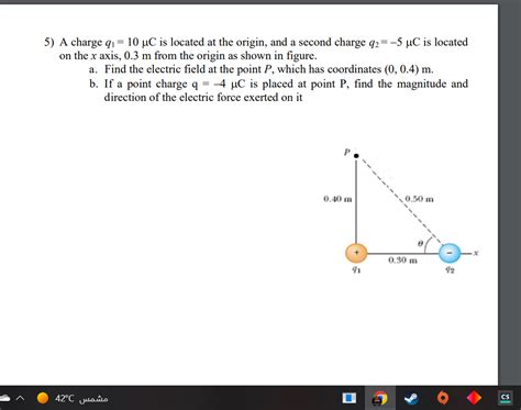 Solved 5 A Charge Q1 10μc Is Located At The Origin And A