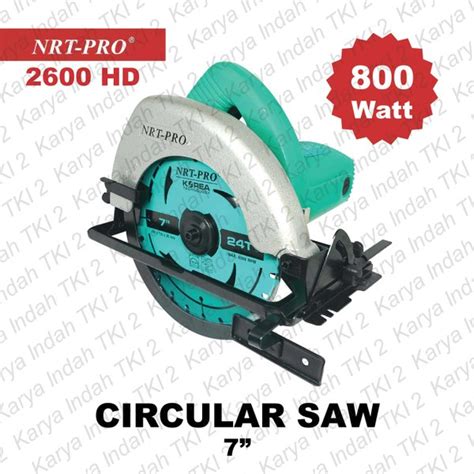 Jual Circular Saw 7 Inch NRT PRO 2600 HD Mesin Gergaji Circle 7 In 800