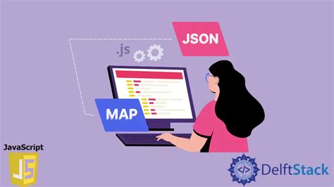 How To Convert Map To JSON In JavaScript Delft Stack