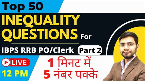 Inequality Reasoning Tricks For Ibps Rrb Po Clerk Top Questions