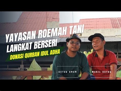 Open Donasi Qurban Hari Raya Idul Adha Yayasan Roemah Tani Langkat