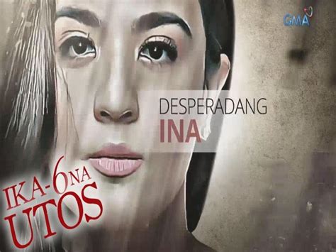 Ika 6 Na Utos Teaser Ep 239 Desperadang Ina GMA Entertainment