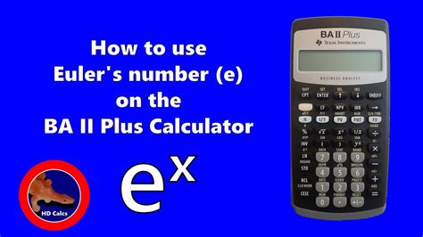 How To Use E On The Ba Ii Plus Financial Calculator Youtube