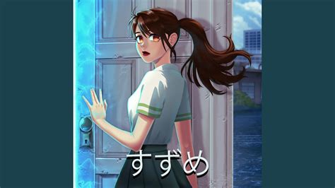 Suzume No Tojimari Emotional Version Youtube Music