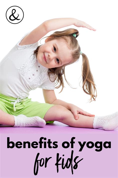 Benefits of Yoga For Kids • All Natural & Good • Kids