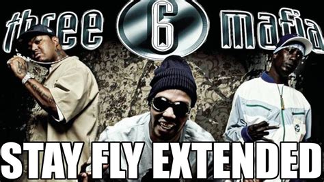 Three 6 Mafia Stay Fly Stay High [extended] 8 Ball Mjg Buck Trick