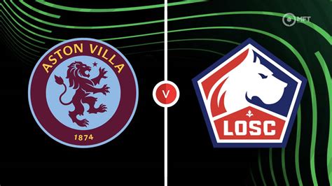 Lille Vs Aston Villa Prediction And Betting Tips