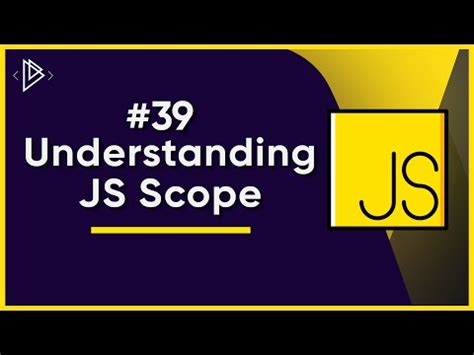 What Is Javascript Scope Understanding The Scope Of Variables In