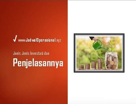 15 Jenis Jenis Investasi Dan Penjelasannya 100 Terbukti