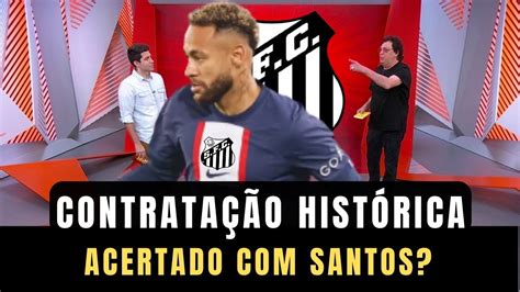 SAIU AGORA DIRETORIA FECHA MAIOR CONTRATAÇÃO DA HISTÓRIA DO SANTOS