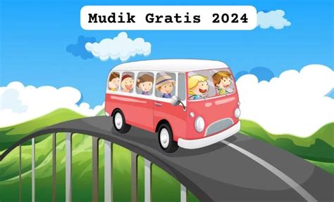 Kemenhub Siapkan Bus Program Mudik Gratis Ini Tujuan Dan Cara