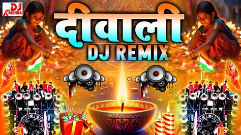 Happy Diwali Song Dj Remix Deepavali Song Laxmi Puja Diwali