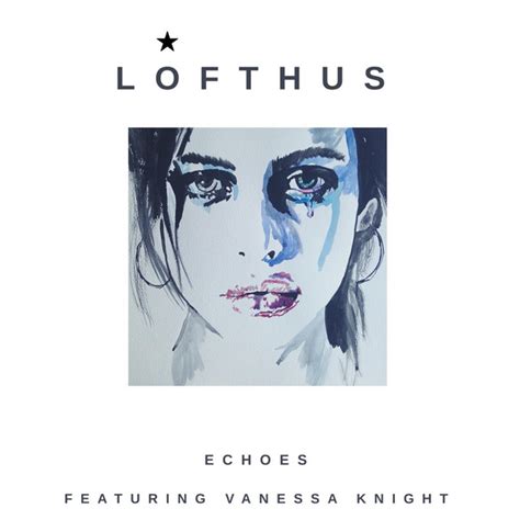 Echoes Single By Lofthus Spotify