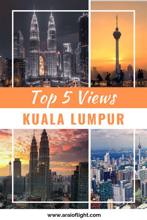 The Best Views In Kl Kuala Lumpur Day Or Night Check Out This Post