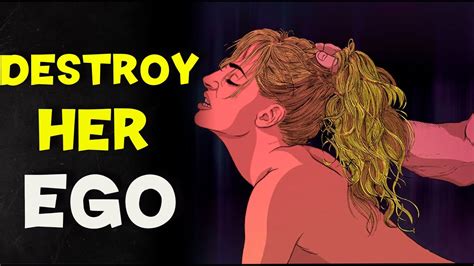 Golden Rules To Destroy Her Ego Youtube