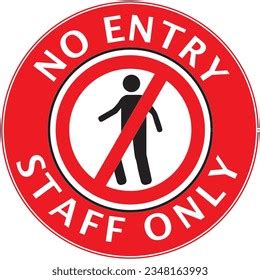 1 499 No Entry Staff Only Images Stock Photos And Vectors Shutterstock