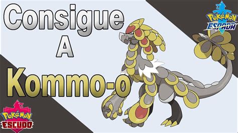 Cómo conseguir a Kommo o en POKÉMON ESPADA y ESCUDO AlejandroXYZ