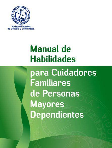 Manual De Habilidades Para Cuidadores Familiares De Personas Mayores