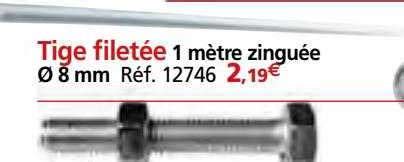 Promo Tige Filet E Chez Provence Outillage Icatalogue Fr