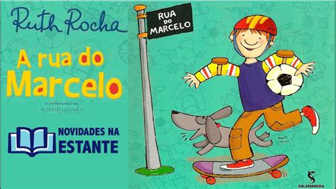 Hist Ria A Rua Do Marcelo Ruth Rocha Livro Infantil Educa O