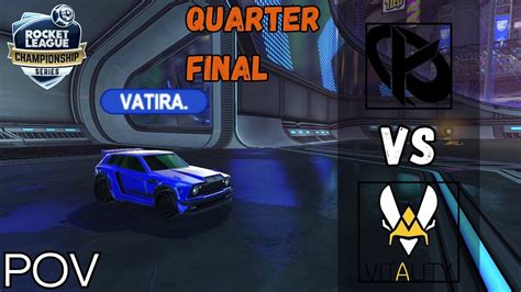 Vatira Pov Karmine Corp Vs Vitality Rlcs Quarter Final Youtube