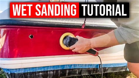 How To Wet Sand A Boat Properly ⛵️ Remove Fiberglass Oxidation