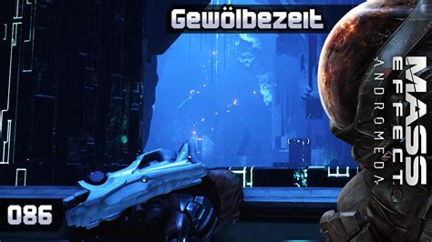 Mass Effect Andromeda [086] Gewölbezeit Lets Play [ger Deu] Youtube