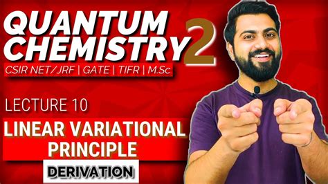 Quantum Chemistry Lec Linear Variational Principle