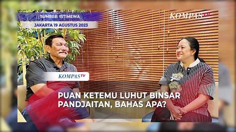 Puan Maharani Ketemu Luhut Binsar Pandjaitan Bahas Apa Video