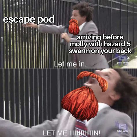 Move Your Tin Ass Over Here And Hurry Please R DeepRockGalactic