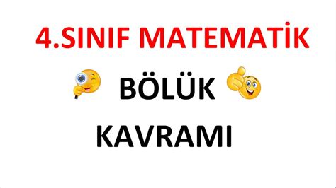 4 SINIF MATEMATİK BÖLÜK KAVRAMI MEB KAZANIMLARINA UYGUN KONU ANLATIMI