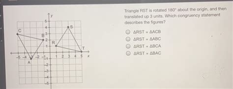 Solved Triangle Rst Is Rotated About The Origin And Then