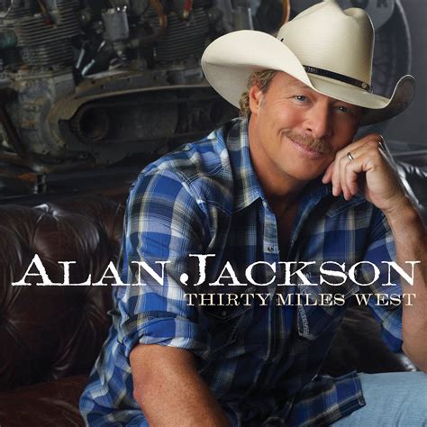 Alan Jackson Jackson Music Jackson