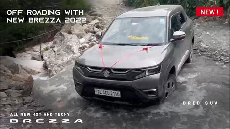 Brezza 2022 Maruti Suzuki Brezza Off Roading Brezza Youtube