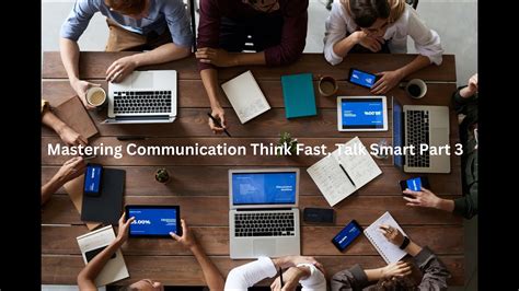 Mastering Communication Think Fast Talk Smart Part 3 Youtube