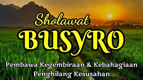 LANTUNAN MERDU SHOLAWAT BUSYRO SHOLAWAT NABI TANPA MUSIK PENENANG HATI