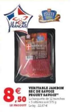 Promo Véritable Jambon Sec De Savoie Peguet Savoie chez Hyper U