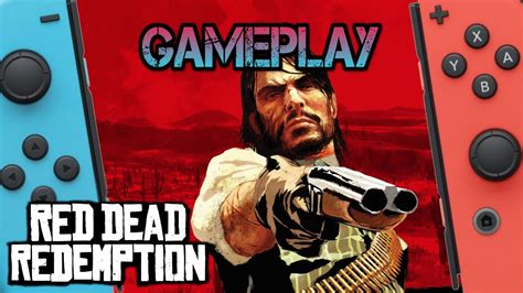 Red Dead Redemption On Nintendo Switch Pre Order Guide