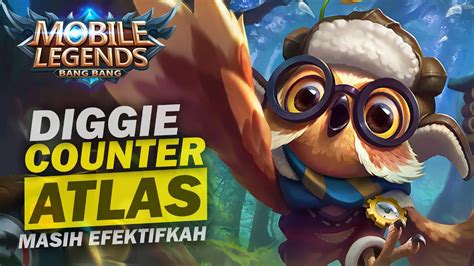 Masih Efektifkah Diggie Roamer Mengcounter Atlas Di Meta Sekarang