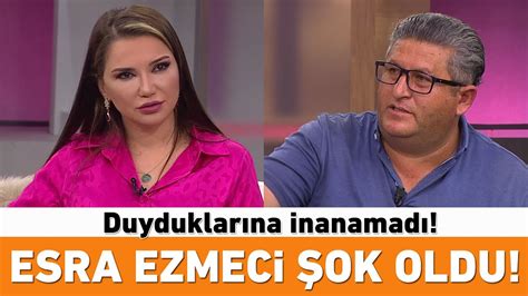 Esra Ezmeci Ok Oldu Duyduklar Na Inanamad Youtube