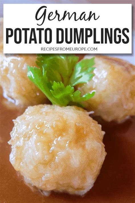 Interested In Making Some Classic German Potato Dumplings This Recipe