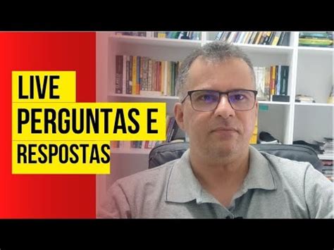 LIVE PERGUNTAS E RESPOSTAS YouTube