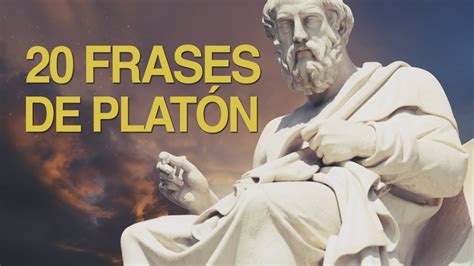 Las Mejores Frases De Platon Entender Mundo El Golfo Info